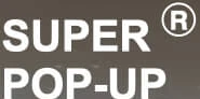 SUPER POP-UP